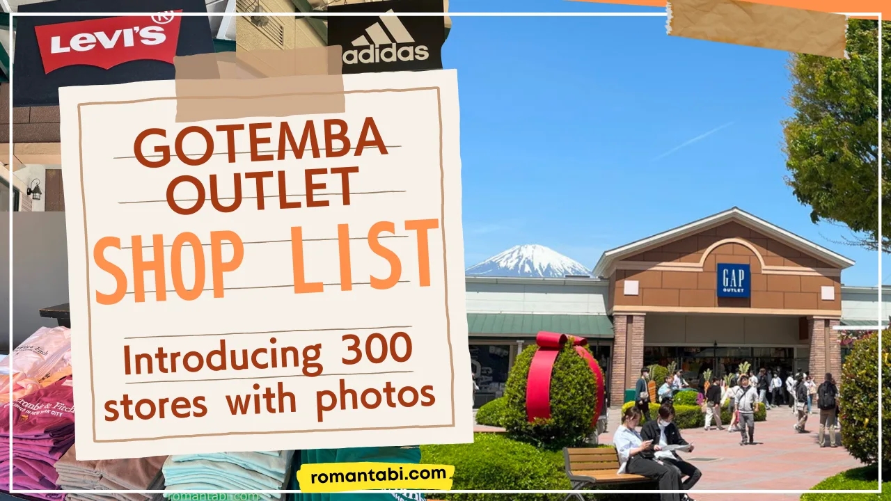2025 Complete Guide to All 300 Stores at Gotemba Outlet